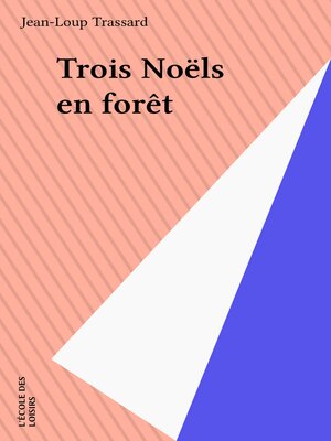 cover image of Trois Noëls en forêt